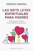 Las siete leyes espirituales para padres (Digitales) (Spanish Edition)