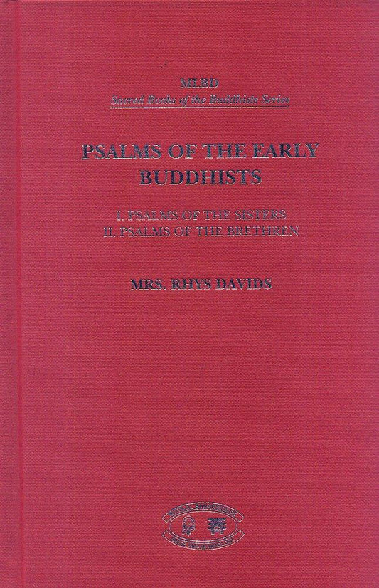 Psalms of the Early Buddhists [2 Vols in One]
