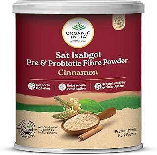 A TATA Product- Organic India Sat Isabgol Pre & Probiotic Fibre Powder Cinnamon, 100g