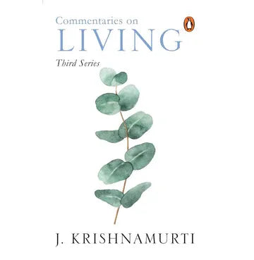 Commentaries On Living Third Series