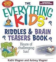 The Everything Kids Riddles & Brain Teasers Book