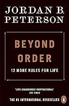 Beyond Order: 12 More Rules for Life