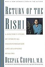 Return of the Rishi: A Doctor's Story of Spiritual Transformation and Ayurvedic Healing