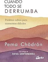 Cuando todo se derrumba, con prólogo de Rafael Santandreu (Spanish Edition)