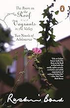 The Room on the Roof, Vagrants in the Valley : Two Novels of Adolescence