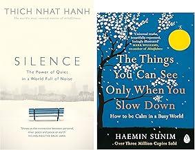 Silence: The Power of Quiet in a World Full of Noise & The Things You Can See Only When You Slow Down: How to be Calm in a Busy World