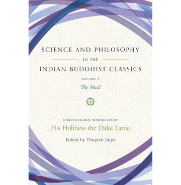 Science And Philosophy In The Indian Buddhist Classics Vol-2 The Mind