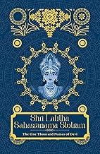 Shri Lalita Sahasranama Stotram : The one Thousand Name of Devi