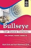 Bullseye: Top Trader Thinking, CFD, Options, Futures, Shares, FX