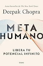 Metahumano: Libera tu potencial infinito (Spanish Edition)
