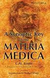A Synoptic Key of the Materia Medica - A Treatise for Homeopathic Students