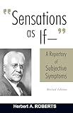 Sensations as If - A Repertory of Subjective Symptoms  Revised Edition