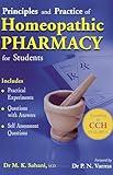 Principles  Practice of Homoeopathic Pharmacy for Students - Includes Practical Experiments, Question with Answer, Self Assessment Questions