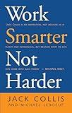 Work Smarter Not Harder