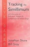 Tracking the Simillimum with discussion on Evalution Analysis  Comparisons of Various Drugs