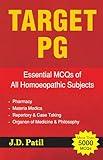 Target PG - Essential MCQs of All Homoeopathic Subjects Pharmacy, Materia Medica, Repertory and Case taking, Organon of Medicine and Philosophy