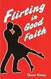 Flirting In Good Faith: 1