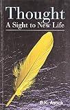 Thought - A Sight to New Life: 1