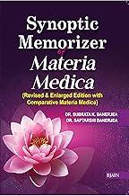 Synoptic Memorizer of Materia Medica – (Revised & Enlarged Edition with Comparative Materia Medica)