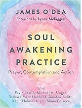 Soul Awakening Practice: Prayer, Contemplation and Action