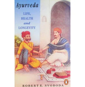 Ayurveda : Life, Health And Longevity