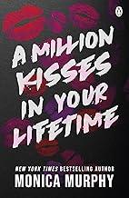 A Million Kisses In Your Lifetime: The steamy and utterly addictive TikTok sensation