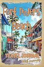 Fort Myers Beach Travel Journal with Prompts. Essentials book for kids, teens and adults in trip to Florida: DIY Fort Myers Beach Travel Guide 2024 with Florida's Hidden Gems