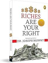 Riches Are Your Right