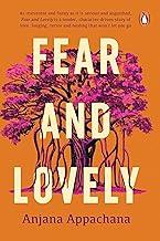 Fear and Lovely