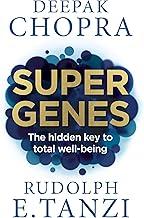 Super Genes: The hidden key to total well-being