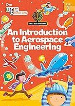 SMART BRAIN RIGHT BRAIN: ENGINEERING LEVEL 2 AN INTRODUCTION TO AEROSPACE ENGINEERING (STEAM)