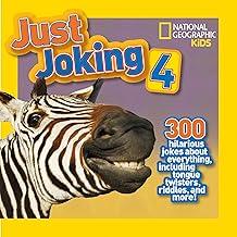 Just Joking 4: 300 Hilarious Jokes About Everything, Including Tongue Twisters, Riddles, and More!