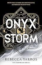 Onyx Storm: DISCOVER THE FOLLOW-UP TO THE GLOBAL PHENOMENONS, FOURTH WING AND IRON FLAME!