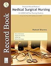 PRACTICAL RECORD BOOK OF MEDICAL SURGICAL NURSING FOR GNM 2ND YEAR NURSING STUDENTS (2022)