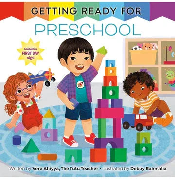 Getting Ready For Preschool: A First Day Of School Book