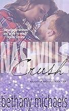 Nashville Crush: Nashville Book 4 (Naughty in Nashville)