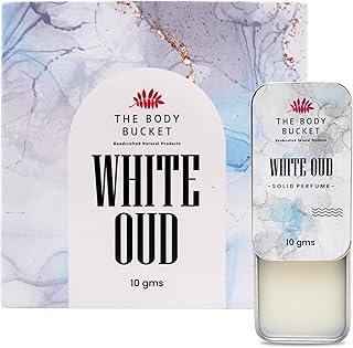 THE BODY BUCKET White Oud Alcohol Free Solid Perfume - 10 Gm | Pocket Friendly and Easy to Apply | Natural Handmade Toxic Chemical Free | Long-Lasting & Strong Cologne Fragrance | Gift for Men & Women