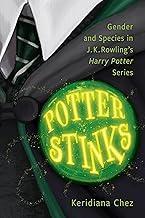 Potter Stinks: Gender and Species in J. K. Rowling’s Harry Potter Series
