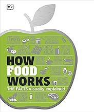 How Food Works