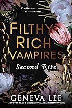 Filthy Rich Vampires: Second Rite