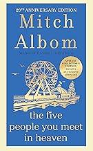 The Five People You Meet In Heaven (20th Anniversary Edition): The special 20th anniversary edition of the beautiful, classic novel