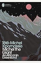 Michel the Giant: An African in Greenland