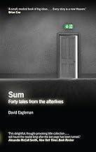 Sum: Forty Tales from the Afterlives