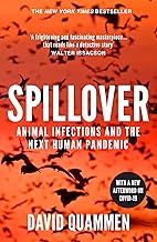 Spillover: the powerful, prescient book that predicted the Covid-19 coronavirus pandemic.