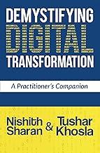 Demystifying Digital Transformation: A Practitioners Companion