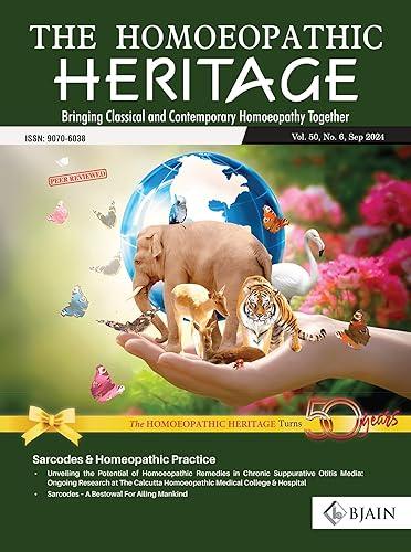 THE HOMOEOPATHIC HERITAGE - Bringing Classical and Contemporary Homoeopathy Together (SEPTEMBER 2024) by 1 September 2024