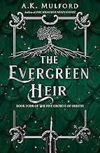 The Evergreen Heir: Book 4 (The Five Crowns of Okrith)