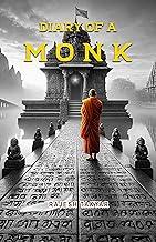 Diary of a Monk | Spiritual Book by Dr. Rajesh Takyar | Self-Realization & Inner Peace | Mindfulness & Meditation | Personal Growth & Enlightenment | Inspirational & Motivational Book by ???. ????? ?????? | Life Lessons & Wisdom