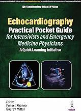 ECHOCARDIOGRAPHY PRACTICAL POCKET GUIDE FOR INTENSIVISTS AND EMERGENCY MEDICINE PHYSICIANS