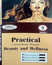 Golden Series Class 9 Practical Beauty Therapist Beauty And Wellness LEVEL 1 Skill Education Based On NEP/CBSE Syllabus